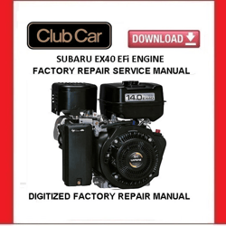 CLUB CAR SUBARU EX40 EFi Engine Service Repair / Rebuild Manual pdf Download