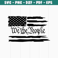 we the people flag svg , usa flag svg, fourth of july svg, 1776 svg, american flag svg, 2nd amendment svg, constitution