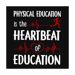 physical education, trending svg, trending now, heartbeat svg, trending, quotes, best saying, funny quotes, quotes svg,
