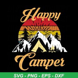 happy camper, trending svg, trending now, love camping, mountain svg, camper svg, camping svg, summer svg, funny camping