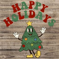 Happy holidays svg, Vintage Christmas svg, Christmas tree svg, Retro Christmas svg, Christmas sign SVG EPS DXF PNG