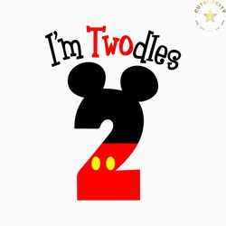i'm twodles svg, mickey number 2 svg, birthday number 2 silhouette & cricut cut files, tshirt, iron on, transfer bir32