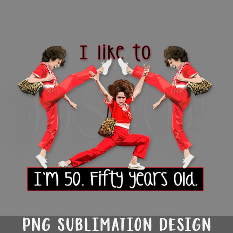 DMF563-Im 50 Fifty Years Old PNG Download.jpg