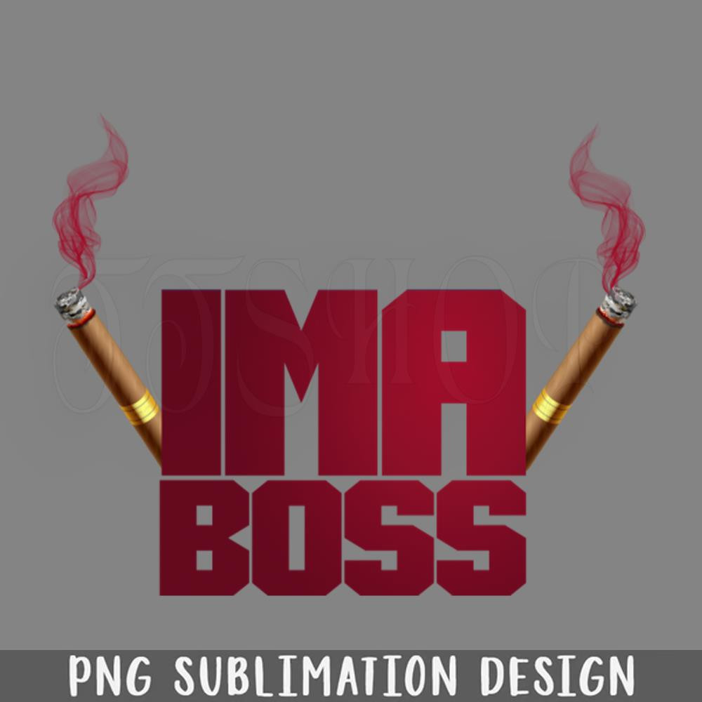DMF566-Im a boss Hiphop PNG Download.jpg