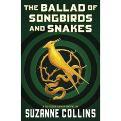 The Ballad of Songbirds and Snakes (A Hunger Games Novel) (The Hunger Games)