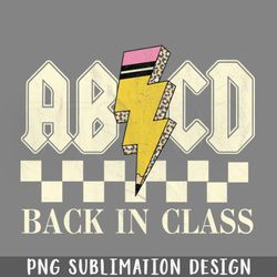 irls boys teachers rock back to school abcd back in class png download