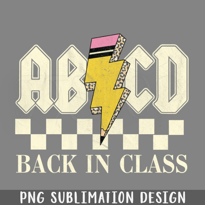DMF838-irls Boys Teachers Rock Back to School ABCD Back in Class PNG Download.jpg