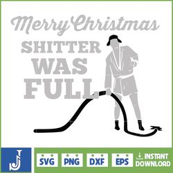 christmas vacation svg, merry christmas shitter was full svg, funny christmas, christmas movie svg