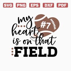 My Heart is on that Field Svg, Football Svg, Mom Football Svg, Personalized Football Shirt Svg, Football Fan Svg Files f