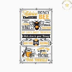 advice from a honey bee poster svg, bee svg, sunflower svg, honey bee svg, honey svg, bee quotes svg,