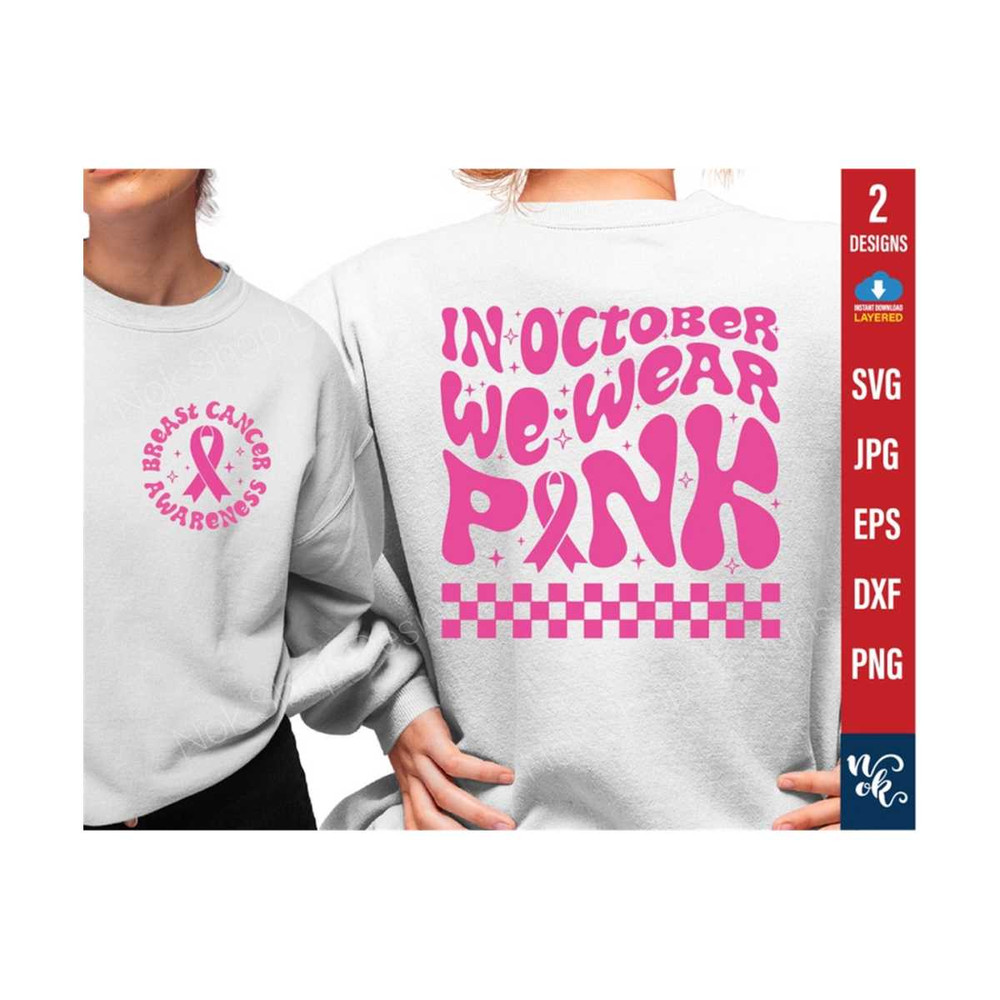 711202381239-in-october-we-wear-pink-svg-png-breast-cancer-svg-pink-svg-image-1.jpg