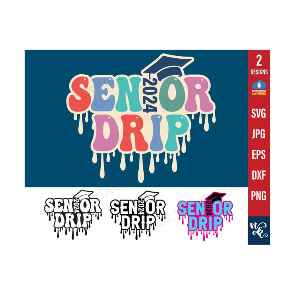 711202381747-senior-drip-2024-svg-grad-2024-svg-graduation-svg-high-image-1.jpg