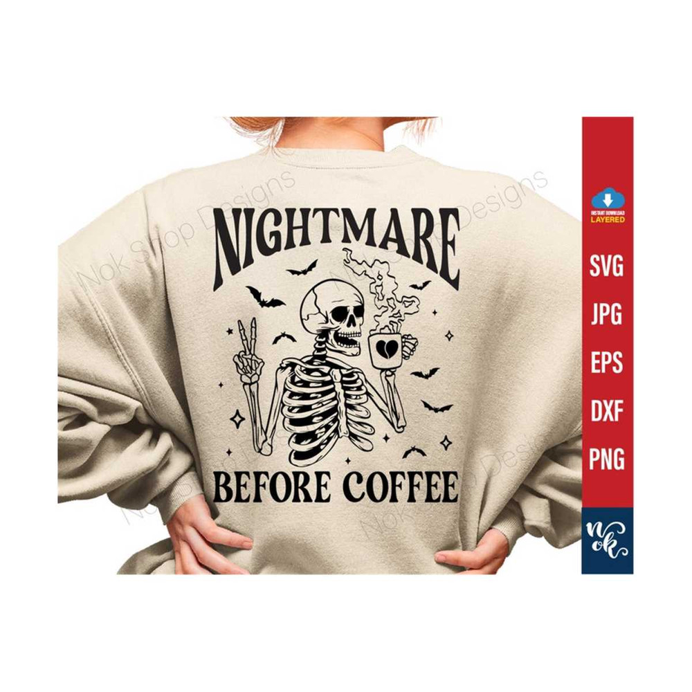 711202382911-nightmare-before-coffee-svg-halloween-svg-skeleton-drink-image-1.jpg