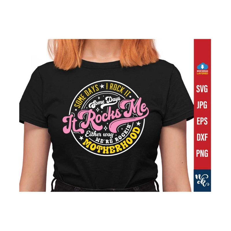 711202383630-funny-motherhood-svg-png-rock-it-motherhood-funny-mothers-day-image-1.jpg