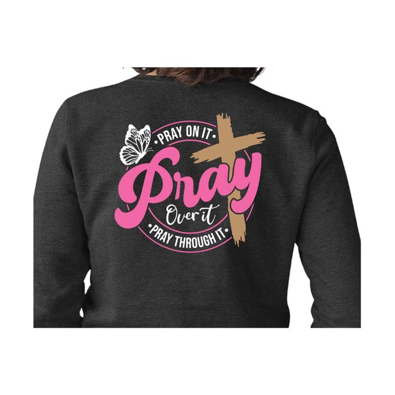 711202383642-pray-on-it-pray-over-it-pray-through-it-svg-png-christian-image-1.jpg