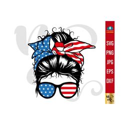 4th of july svg, american patriotic mom bun hair sunglasses headband mom life,  messy bun hair svg files for cricut, sublimation png.