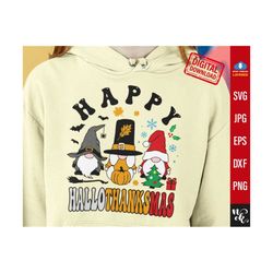 happy hallothanksmas svg, gnome svg, halloween svg, thanksgiving svg, christmas svg files for cricut, png sublimation print