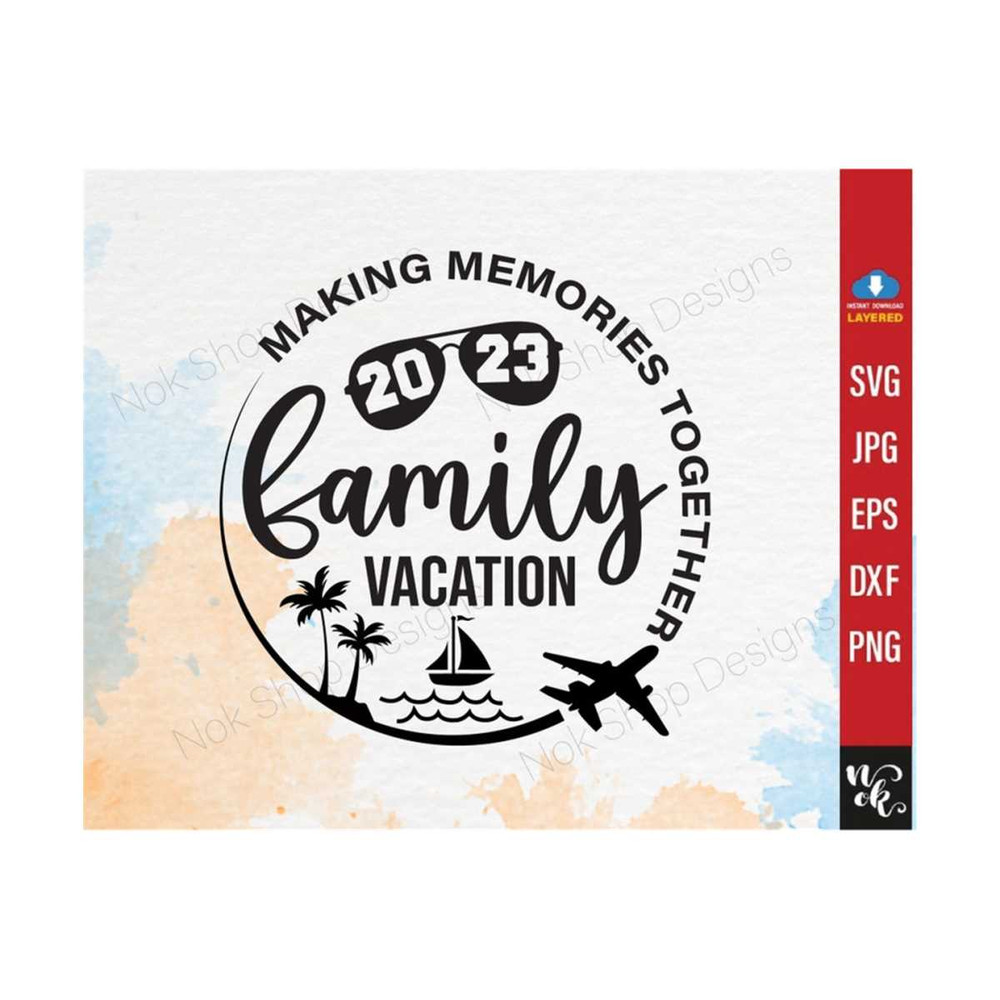711202384513-family-vacation-2023-trip-svg-making-memories-together-image-1.jpg