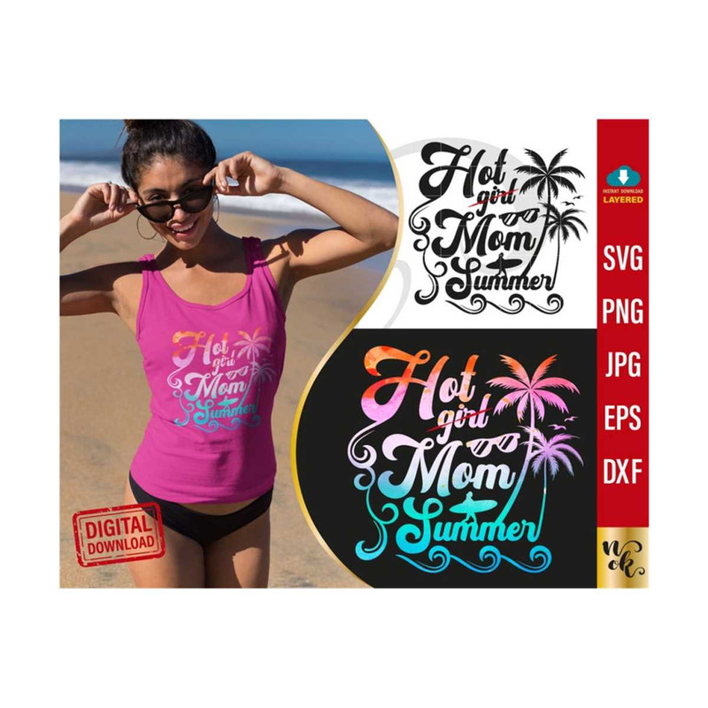 711202384626-hot-mom-summer-svg-hot-girl-summer-svg-cut-files-for-cricut-image-1.jpg