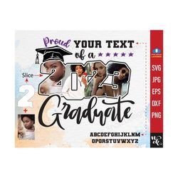 graduation 2023 svg png, 2023 graduate photo personalized graduation svg, proud family graduate svg, class of 2023 svg, senior svg.