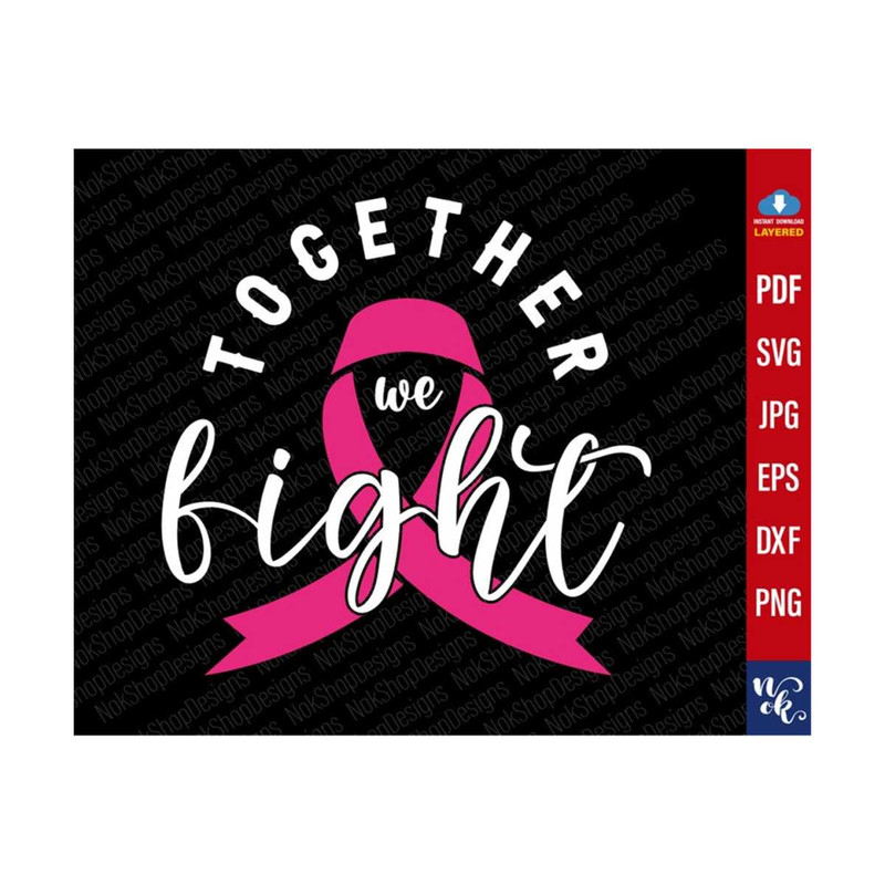 711202384948-together-we-fight-breast-cancer-awareness-svg-breast-cancer-image-1.jpg