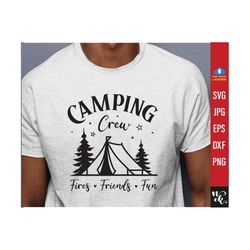 camping crew svg, adventure funny summer camp life campfire svg, happy camper camping shirt png, friends trip svg