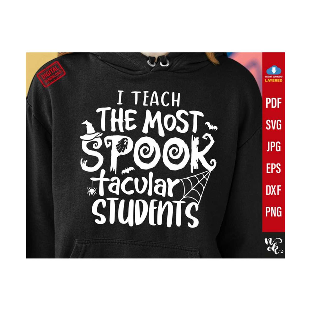 711202385218-the-most-spooktacular-students-svg-trick-or-teach-svg-funny-image-1.jpg
