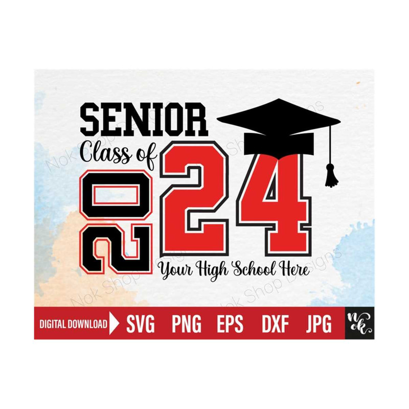 711202385930-class-of-2024-senior-svg-graduation-svg-dxf-eps-and-png-image-1.jpg