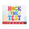 71120239220-rock-the-test-svg-teacher-shirt-png-test-day-svg-testing-image-1.jpg