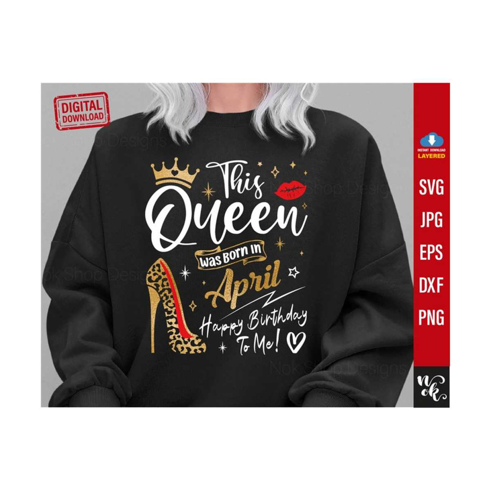 71120239517-birthday-queen-svg-this-queen-was-born-in-april-svg-march-image-1.jpg