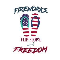 firework flip flop and freedom, independence day svg, 4th of july, patriotic svg, flip flops clipart, america flip flops