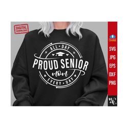 proud senior mom svg, senior mom shirt png, proud family shirt svg, senior svg, class of 2023 svg, 2024 grad svg, graduation shirt svg