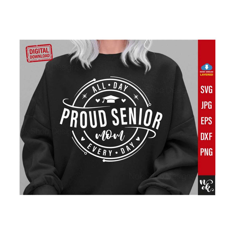 71120239612-proud-senior-mom-svg-senior-mom-shirt-png-proud-family-shirt-image-1.jpg