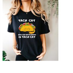 comfort colorstaco cat shirt, taco shirts, spelled backwards taco cat, fiesta shirt, funny food shirt, taco gift, cinco