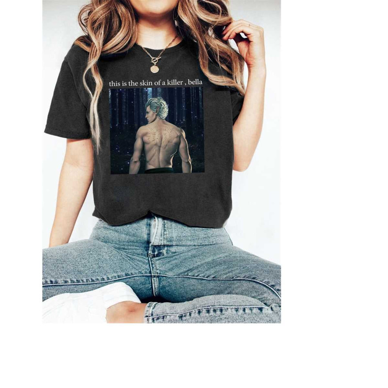 MR-7112023113019-this-is-the-skin-of-a-killer-bella-shirt-meme-astarion-image-1.jpg