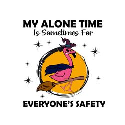 my alone time is sometimes for everyones safety svg, halloween svg, halloween shirt, scary halloween, halloweentown svg,