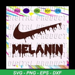 melanin nike dripping svg, melanin svg, melanin dripping svg, black girl for silhouette, files for cricut, svg, dxf, eps
