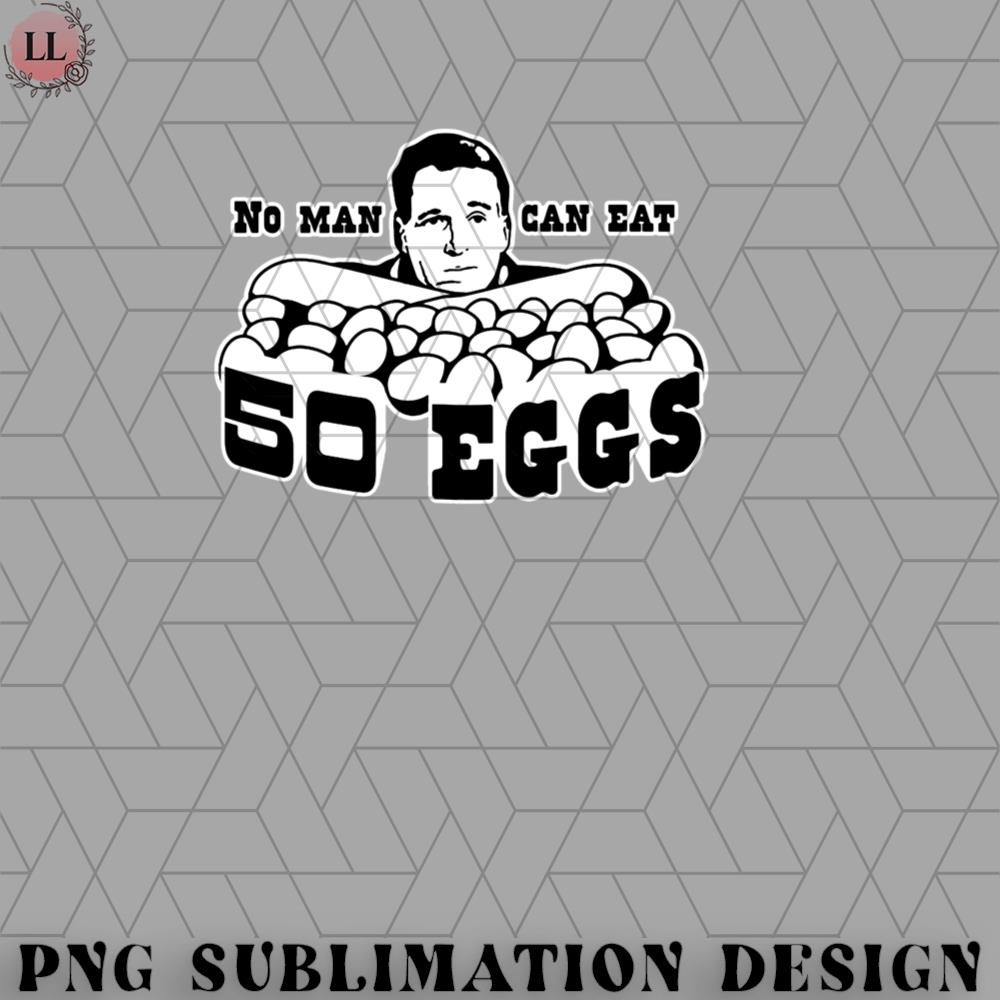 RBB0311231014-Cool Hand Luke No man can eat 50 eggs PNG Download.jpg