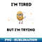 AP-20231107-3590_Im tired but Im trying potato funny design 3363.jpg