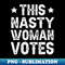BK-20231107-10352_This Nasty Woman Votes 3031.jpg