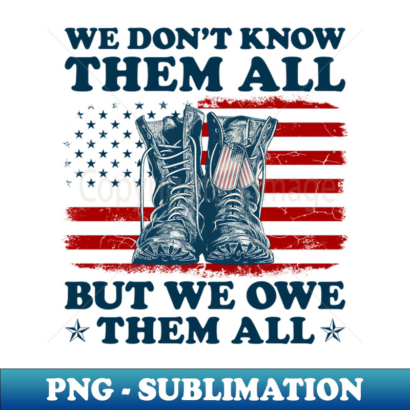 CL-20231107-12344_We Dont Know Them All But We Owe Them All Veterans Day Retro 3631.jpg