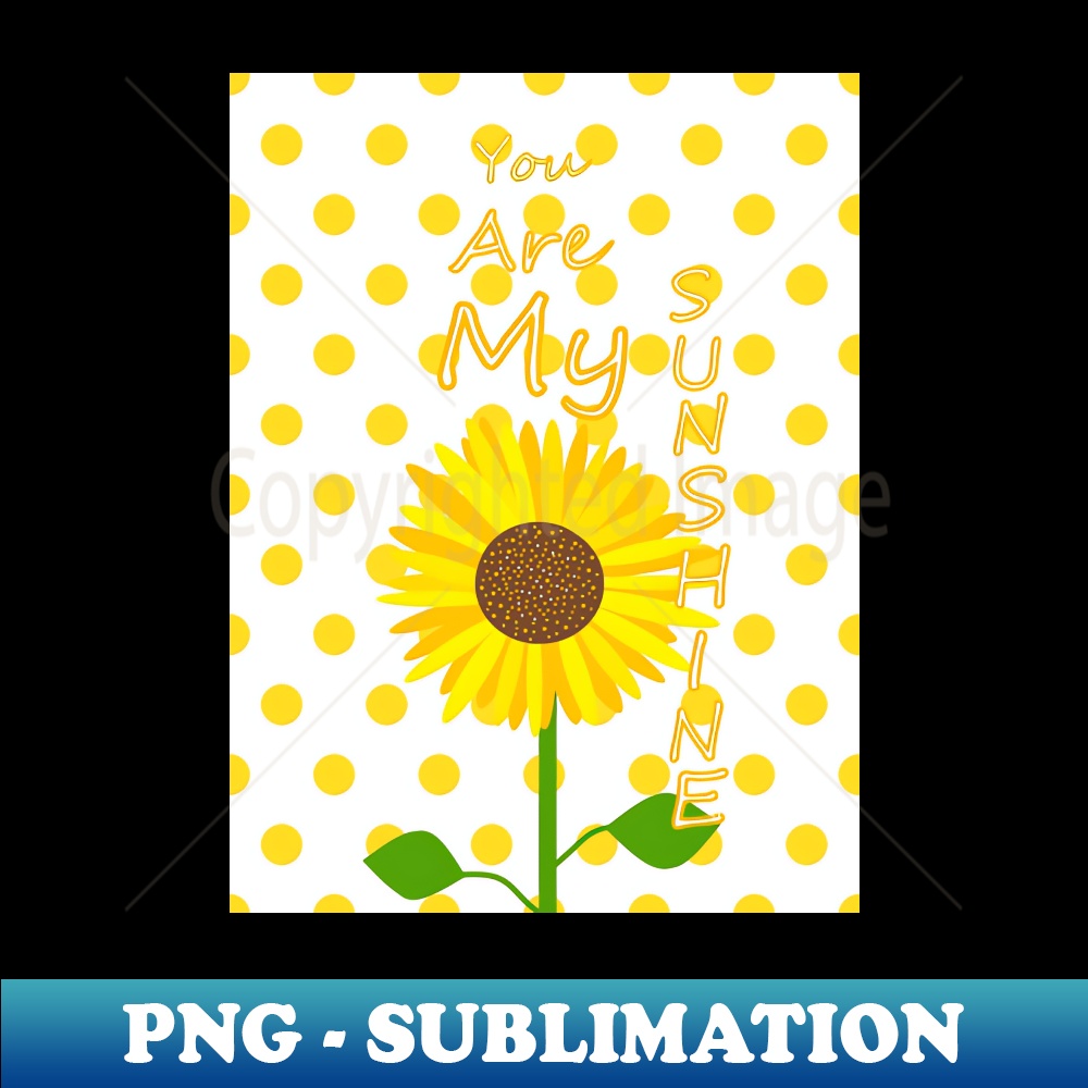 CT-20231107-13262_YOU Are My Sunshine Sunflower 8346.jpg