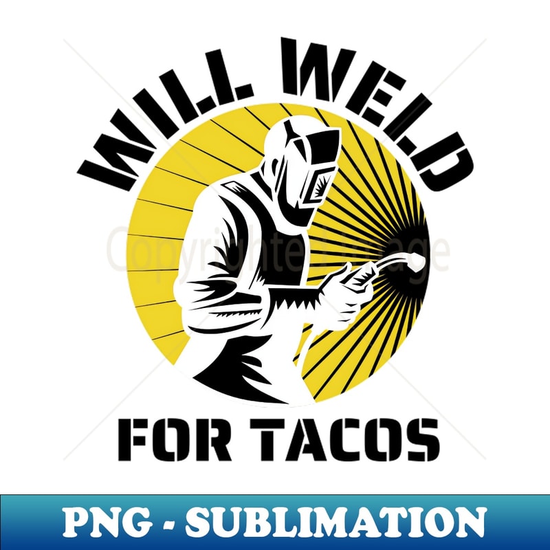 DE-20231107-12716_Will weld for tacos funny welder 5066.jpg