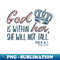 DI-20231107-2658_God Is Within Her She Will Not Fall -  GraphicLoveShop 4819.jpg