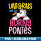DN-20231107-11219_Unicorn are just Horny Ponies rainbow magic gift 1531.jpg