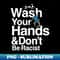 FJ-20231107-12243_Wash Your Hands and Dont Be Racist 8047.jpg
