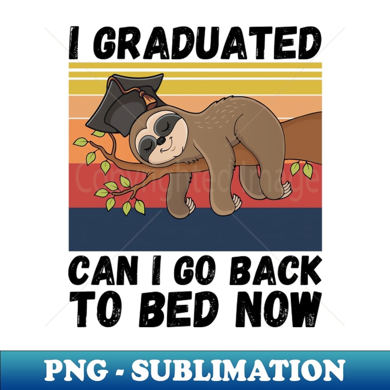 FU-20231107-3298_I Graduated Can I Go Back To Bed Now Sloth Funny Graduation Party Gift 3491.jpg