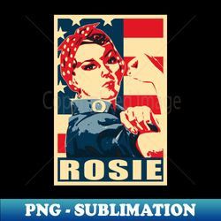 Rosie The Riveter We Can Do it American Propaganda Poster - Elegant Sublimation PNG Download - Perfect for Personalization