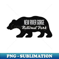 new river gorge national park bear - black - png transparent sublimation design - fashionable and fearless