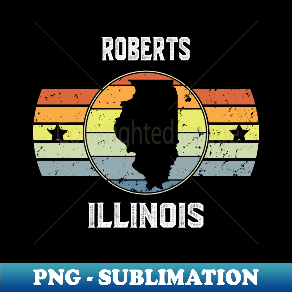 IF-20231107-6402_ROBERTS ILLINOIS Vintage Graphic t shirt - ROBERTS Cool Retro Hometown Pride t shirt - ILLINOIS Travel Culture Adventure Sport Team Family Gift
